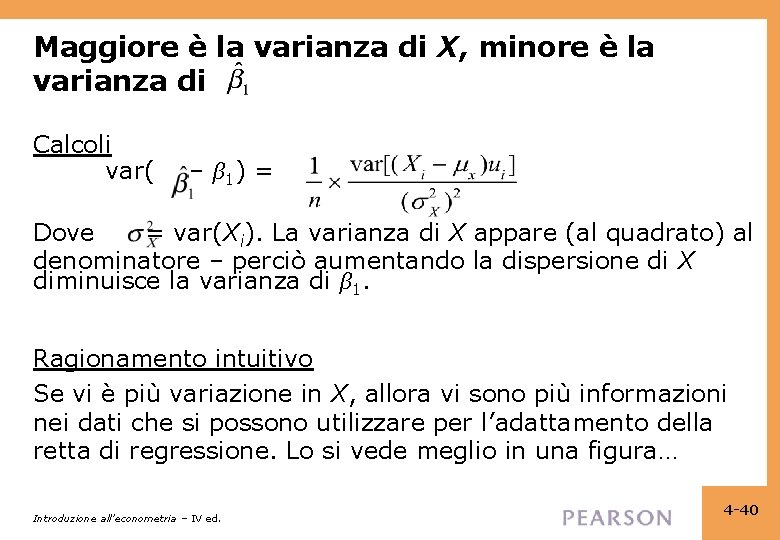 Maggiore è la varianza di X, minore è la varianza di Calcoli var( –