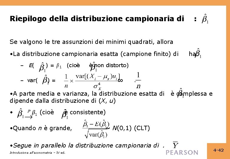 Riepilogo della distribuzione campionaria di : Se valgono le tre assunzioni dei minimi quadrati,