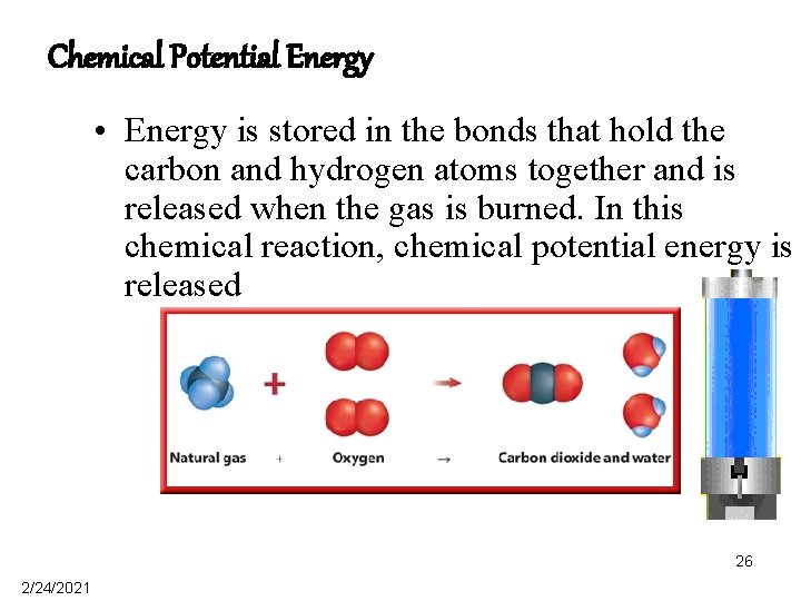 Chemical Potential Energy • Energy is stored in the bonds that hold the carbon