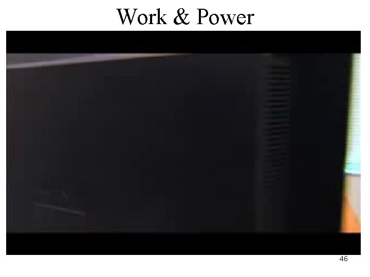 Work & Power 46 