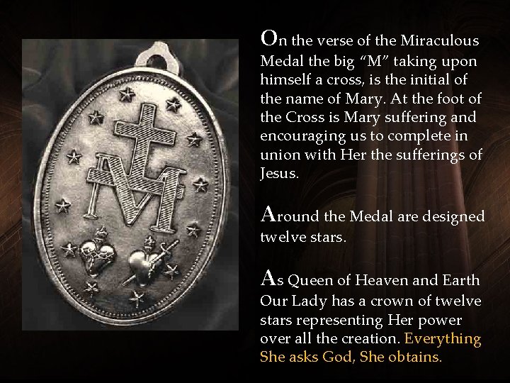 On the verse of the Miraculous Medal the big “M” taking upon himself a On the verse of the Miraculous Medal the big “M” taking upon himself a