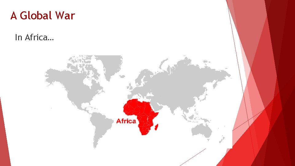 A Global War In Africa… 