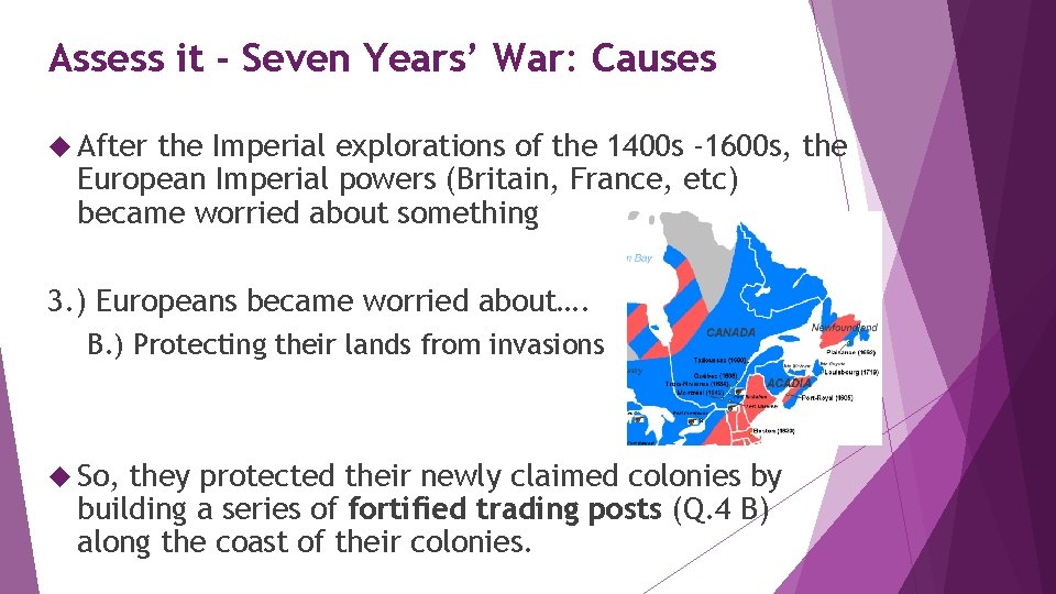 Assess it - Seven Years’ War: Causes After the Imperial explorations of the 1400