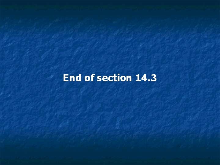 End of section 14. 3 