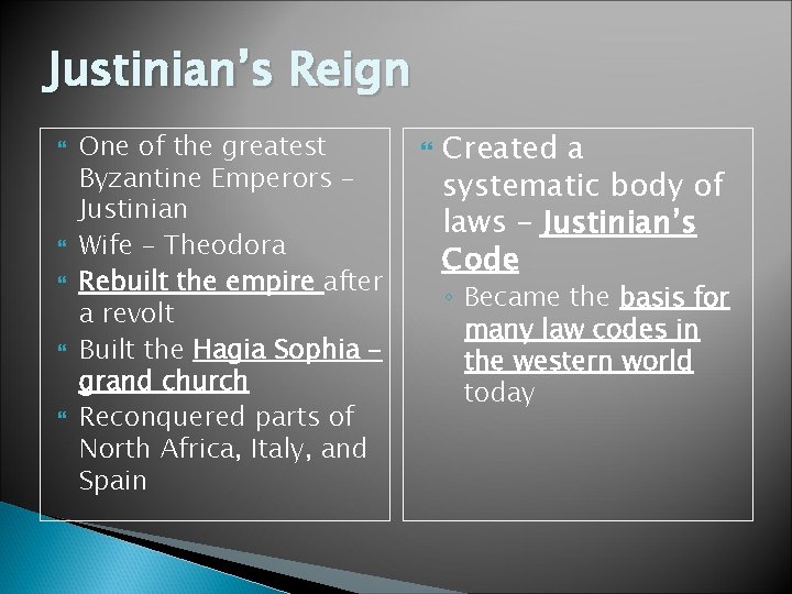 Justinian’s Reign One of the greatest Byzantine Emperors – Justinian Wife – Theodora Rebuilt Justinian’s Reign One of the greatest Byzantine Emperors – Justinian Wife – Theodora Rebuilt