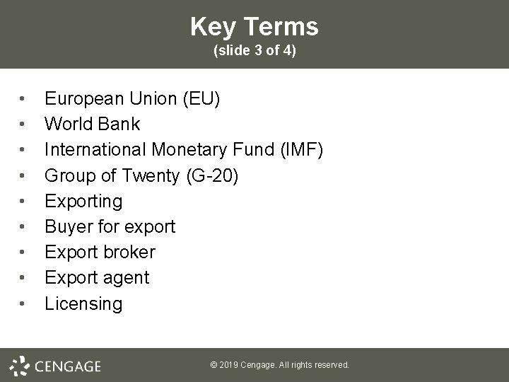 Key Terms (slide 3 of 4) • • • European Union (EU) World Bank