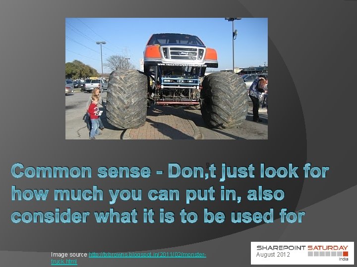 Common sense - Don’t just look for how much you can put in, also