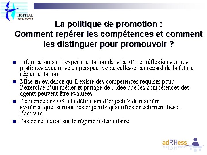 La politique de promotion : Comment repérer les compétences et comment les distinguer pour