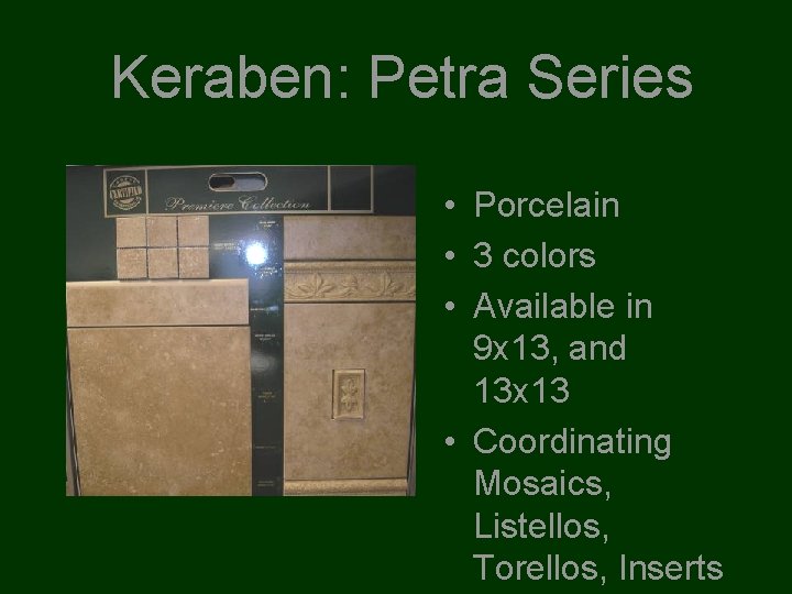 Keraben: Petra Series • Porcelain • 3 colors • Available in 9 x 13,