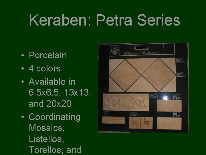 Keraben: Petra Series • Porcelain • 4 colors • Available in 6. 5 x