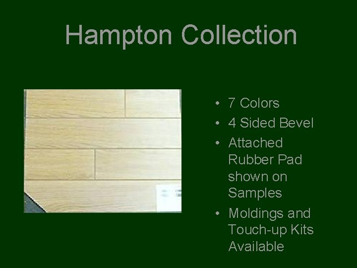 Hampton Collection • 7 Colors • 4 Sided Bevel • Attached Rubber Pad shown