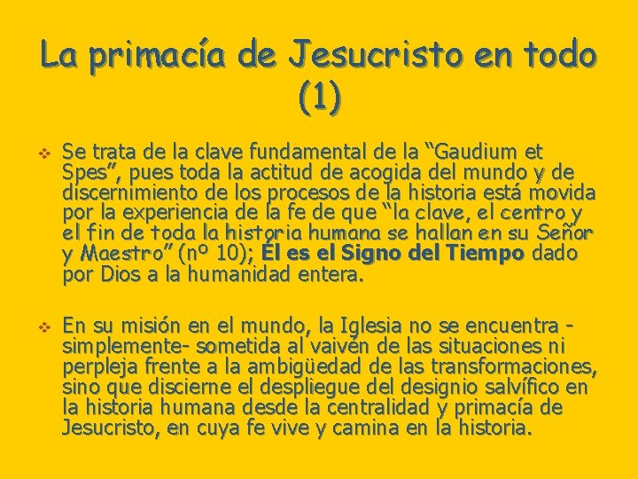 La primacía de Jesucristo en todo (1) v v Se trata de la clave