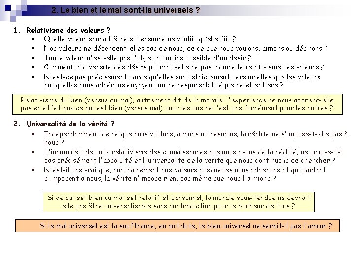 2. Le bien et le mal sont-ils universels ? 1. Relativisme des valeurs ?