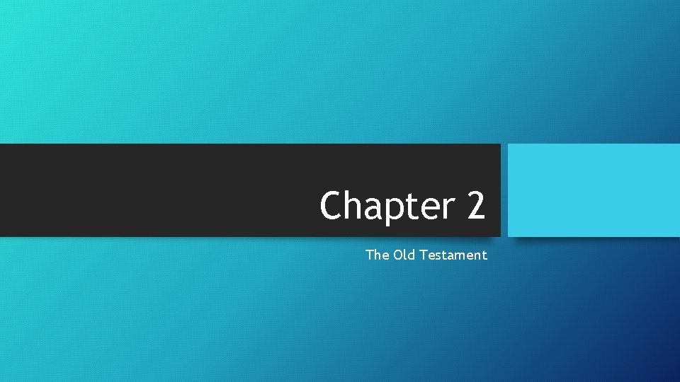 Chapter 2 The Old Testament 