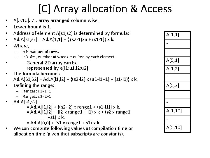 [C] Array allocation & Access • • • A[5, 10]. 2 D array arranged