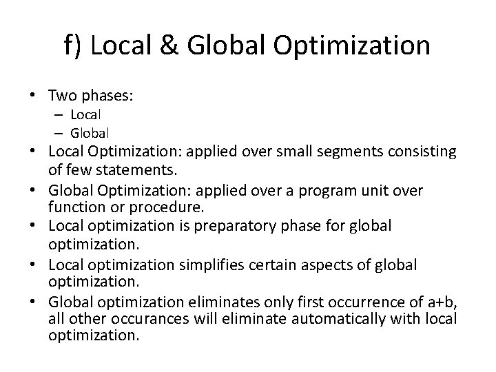 f) Local & Global Optimization • Two phases: – Local – Global • Local