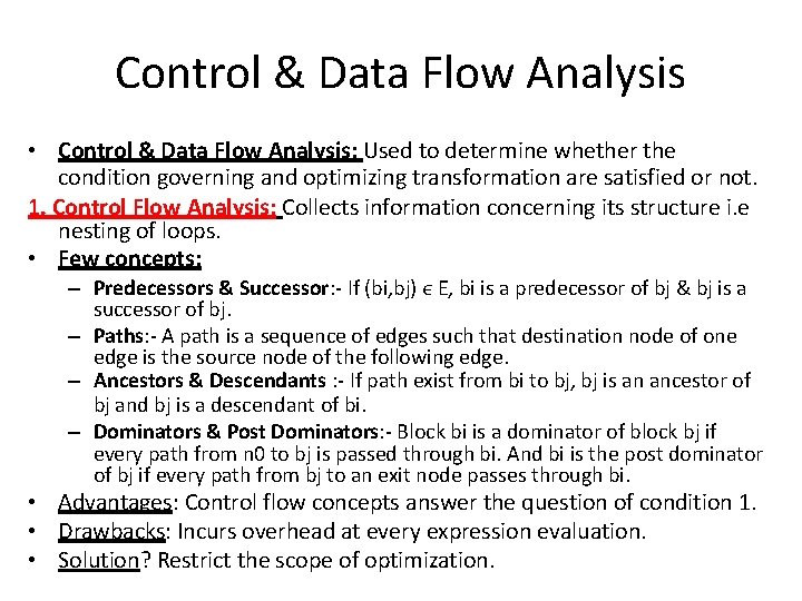 Control & Data Flow Analysis • Control & Data Flow Analysis: Used to determine Control & Data Flow Analysis • Control & Data Flow Analysis: Used to determine
