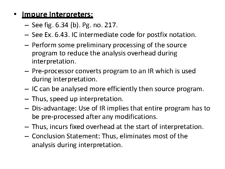  • Impure Interpreters: – See fig. 6. 34 (b). Pg. no. 217. –