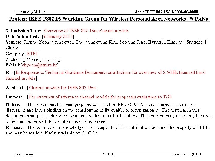 <January 2013> doc. : IEEE 802. 15 -13 -0008 -00 -0008 Project: IEEE P <January 2013> doc. : IEEE 802. 15 -13 -0008 -00 -0008 Project: IEEE P