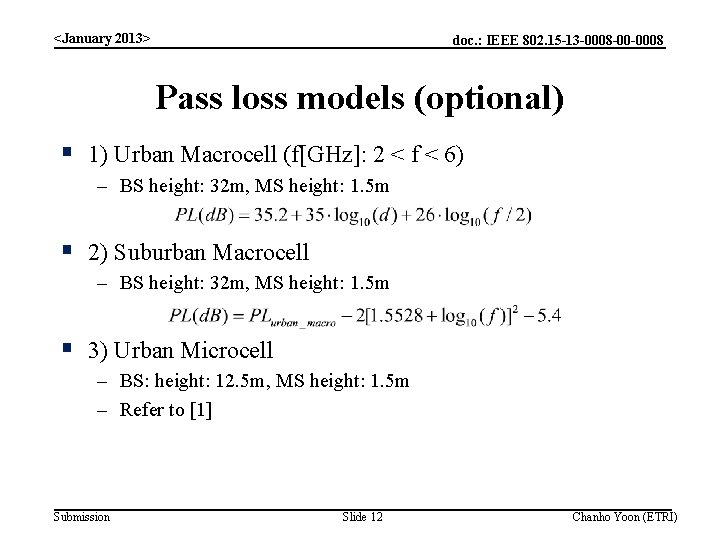 <January 2013> doc. : IEEE 802. 15 -13 -0008 -00 -0008 Pass loss models