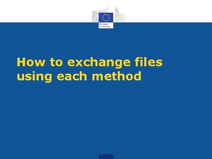 How to exchange files using each method 