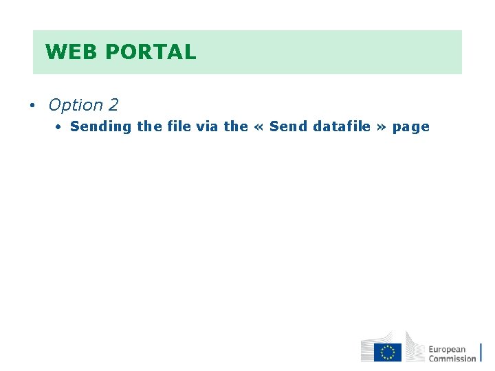  WEB PORTAL • Option 2 • Sending the file via the « Send