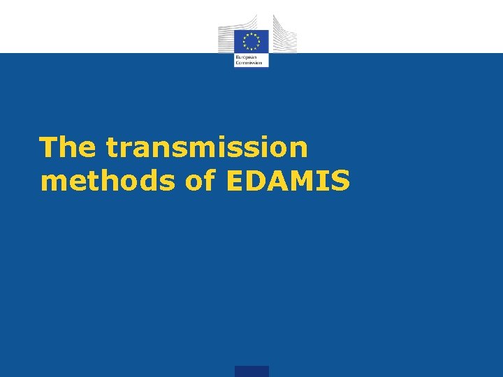 The transmission methods of EDAMIS 