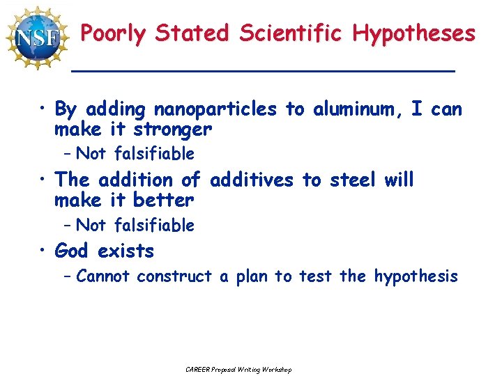 Poorly Stated Scientific Hypotheses • By adding nanoparticles to aluminum, I can make it