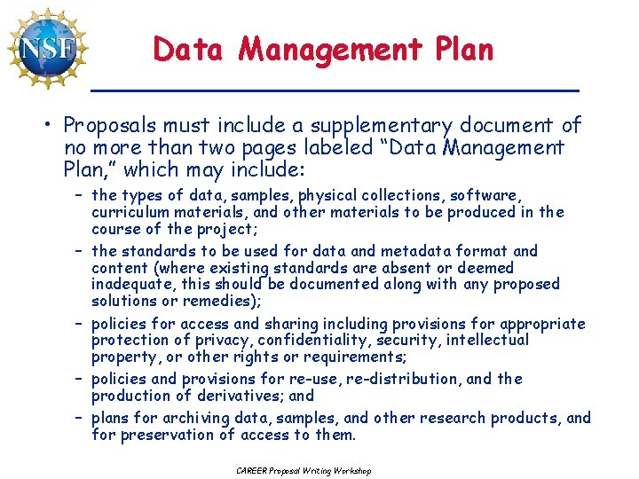 Data Management Plan • Proposals must include a supplementary document of no more than