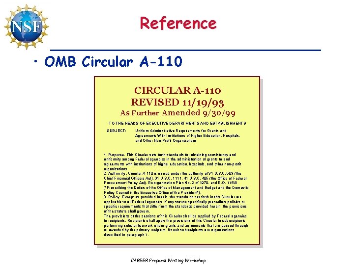 Reference • OMB Circular A-110 CIRCULAR A-110 REVISED 11/19/93 As Further Amended 9/30/99 TO
