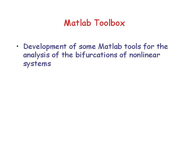 Matlab Toolbox • Development of some Matlab tools for the analysis of the bifurcations