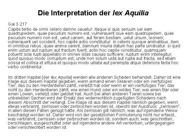 Die Interpretation der lex Aquilia Gai 3. 217 Capite tertio de omni cetero damno