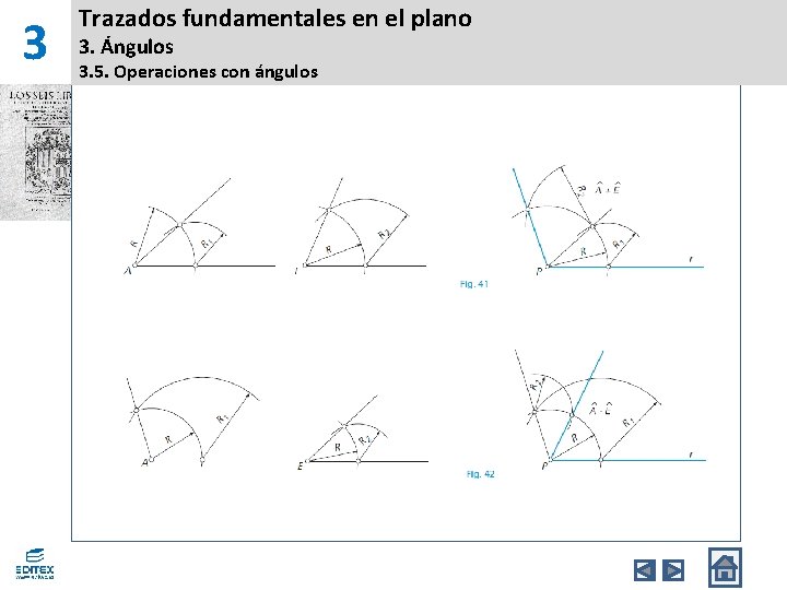 3 Trazados fundamentales en el plano 3. Ángulos 3. 5. Operaciones con ángulos 3 Trazados fundamentales en el plano 3. Ángulos 3. 5. Operaciones con ángulos