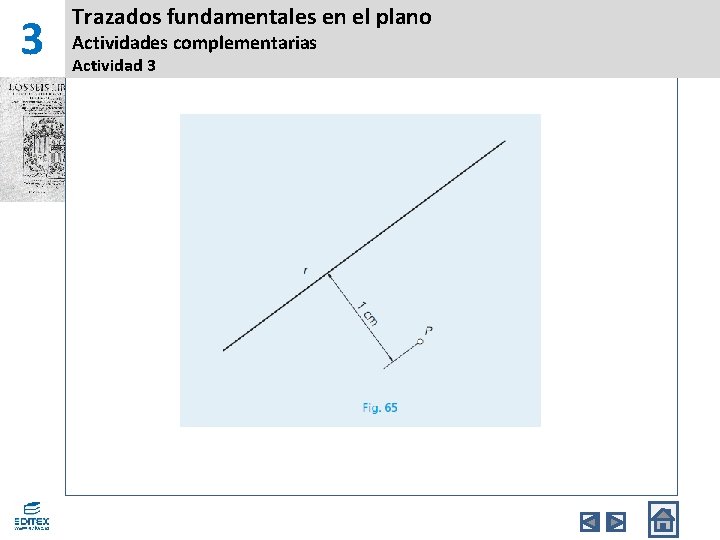 3 Trazados fundamentales en el plano Actividades complementarias Actividad 3 3 Trazados fundamentales en el plano Actividades complementarias Actividad 3