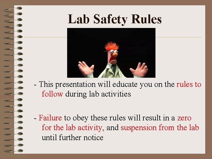 Lab Safety Rules - This presentation will educate you on the rules to follow
