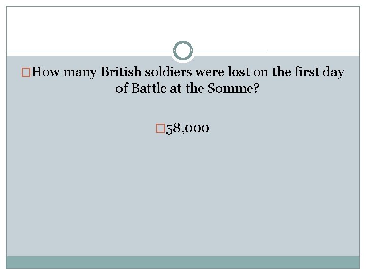 �How many British soldiers were lost on the first day of Battle at the