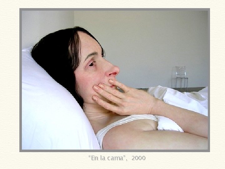“En la cama”, 2000 