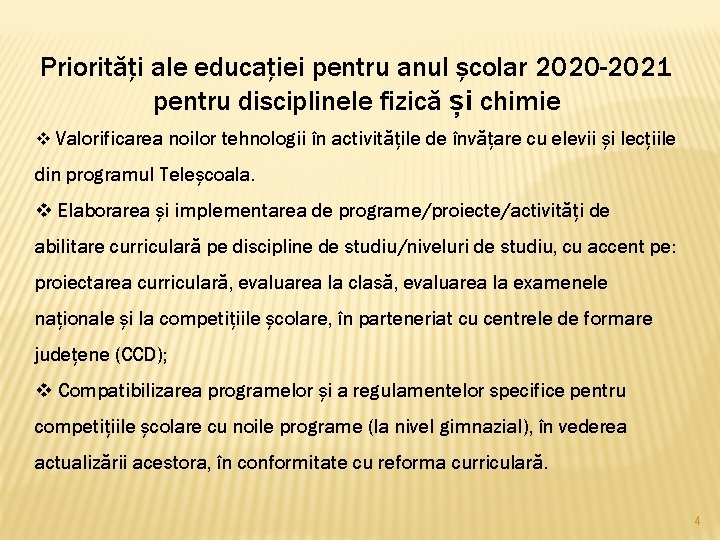 Priorități ale educației pentru anul școlar 2020 -2021 pentru disciplinele fizică și chimie v