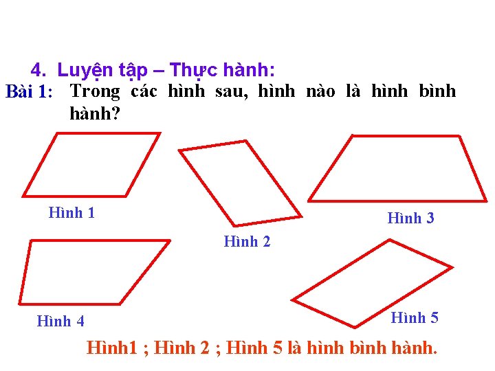 4. Luyện tập – Thực hành: Bài 1: Trong các hình sau, hình nào