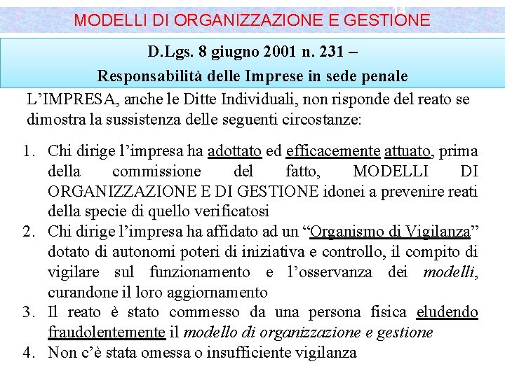 14 MODELLI DI ORGANIZZAZIONE E GESTIONE D. Lgs. 8 giugno 2001 n. 231 –