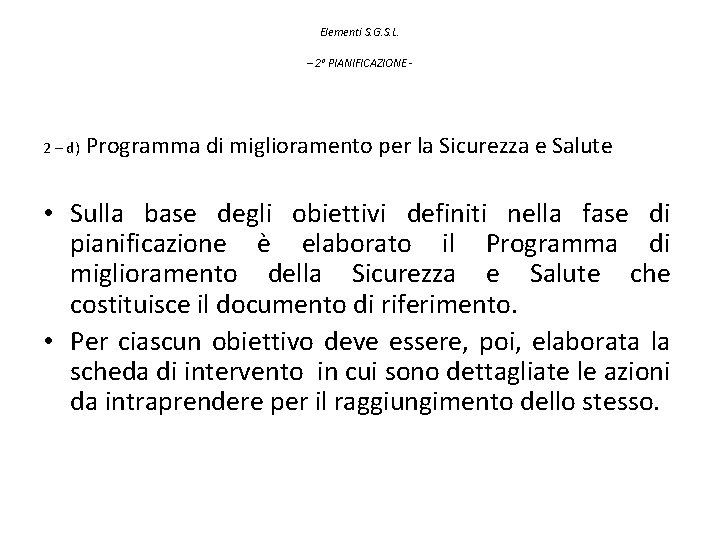 Elementi S. G. S. L. – 2° PIANIFICAZIONE - 2 – d) Programma di