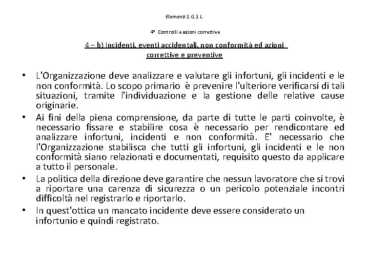 Elementi S. G. S. L. 4° Controlli e azioni correttive 4 – b) Incidenti,