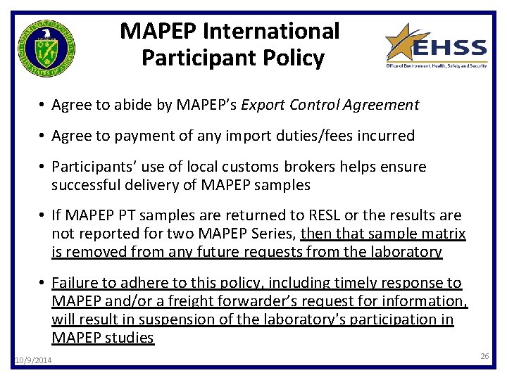 MAPEP International Participant Policy • Agree to abide by MAPEP’s Export Control Agreement •