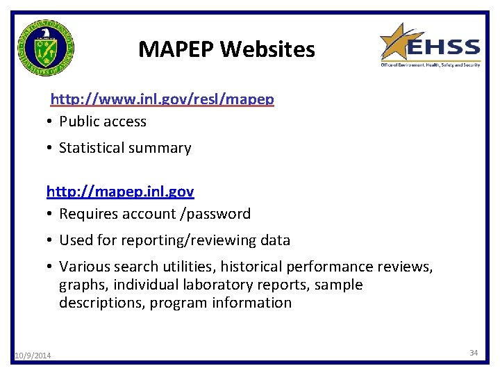 MAPEP Websites http: //www. inl. gov/resl/mapep • Public access • Statistical summary http: //mapep.