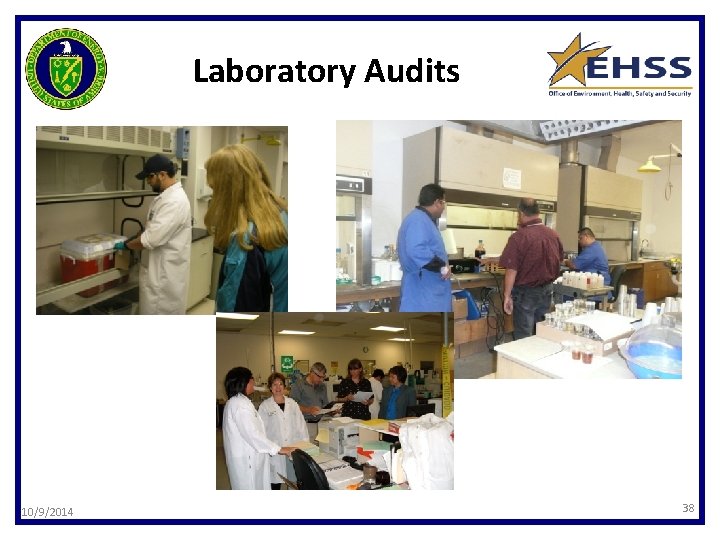 Laboratory Audits 10/9/2014 38 