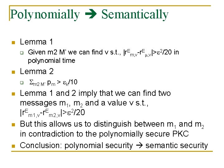 Polynomially Semantically n Lemma 1 q n Lemma 2 q n n n Given