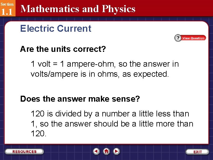 Section 1. 1 Mathematics and Physics Electric Current Are the units correct? 1 volt