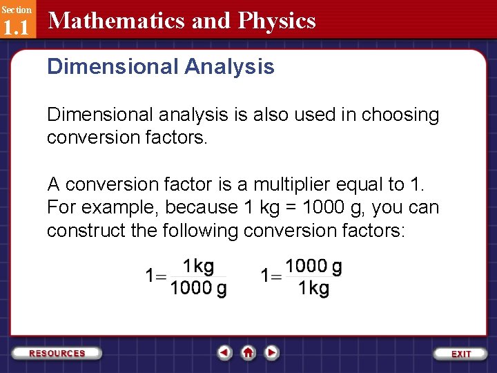 Section 1. 1 Mathematics and Physics Dimensional Analysis Dimensional analysis is also used in