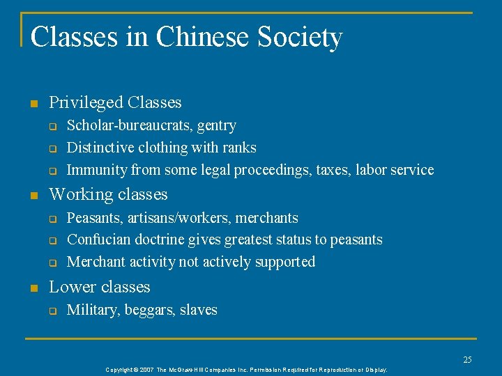 Classes in Chinese Society n Privileged Classes q q q n Working classes q