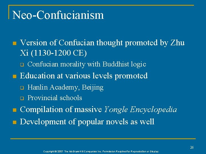 Neo-Confucianism n Version of Confucian thought promoted by Zhu Xi (1130 -1200 CE) q